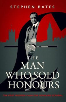 the man who sold honours (ebook)-stephen bates-9781837732074