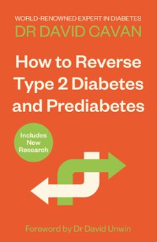 how to reverse type 2 diabetes and prediabetes (ebook)-david cavan-9781838954574