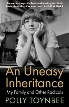 an uneasy inheritance-polly toynbee-9781838958374