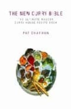 the new curry bible: the ultimate modern curry house recipe book-pat chapman-9781843580874