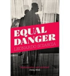 equal danger-leonardo sciascia-9781847089274