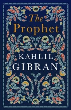 the prophet-gibran khalil gibran-9781847498274
