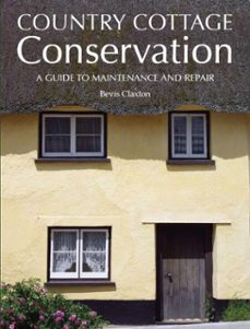 country cottage conservation (ebook)-bevis claxton-9781847979674
