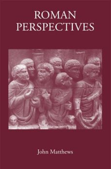 roman perspectives (ebook)-john matthews-9781910589274