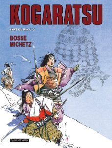 kogaratsu integral 2-marc degroide michetz-serge bosmans bosse-9781910856574