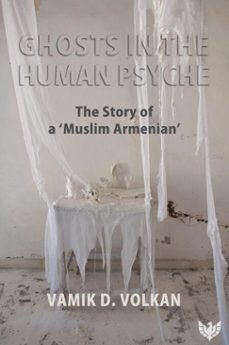 ghosts in the human psyche (ebook)-vamik volkan-9781912691074