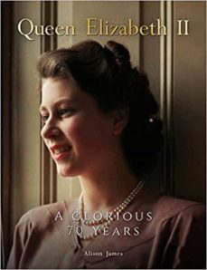 queen elizabeth ii: a glorious 70 years-9781912918874