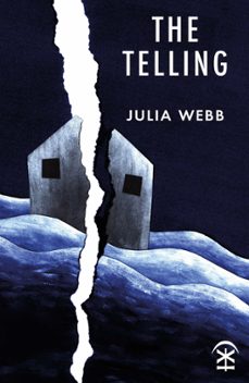 the telling (ebook)-julia webb-9781913437374