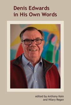 denis edwards in his own words (ebook)-9781925643374