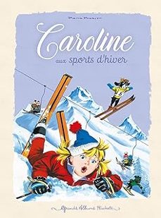 caroline. caroline aux sports d hiver-pierre probst-9782013981774