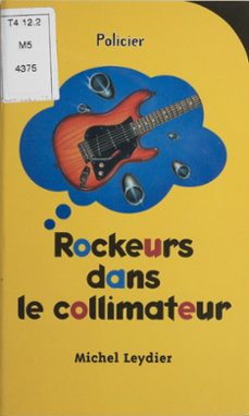 rockeurs dans le collimateur (ebook)-michel leydier-9782014613674
