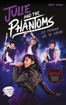 julie and the phantoms - le roman de la serie netflix (ebook)-micol ostow-9782017146674