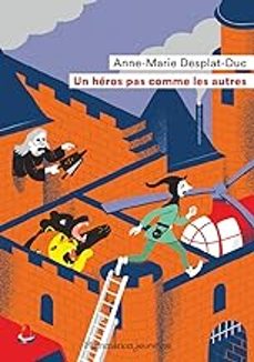 un héros pas comme les autres-anne marie desplat duc-9782081511774