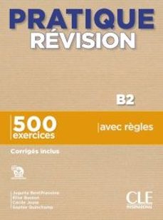 pratique révision  niveau b2 - livre + corrigés + audio téléchargeable-9782090353174