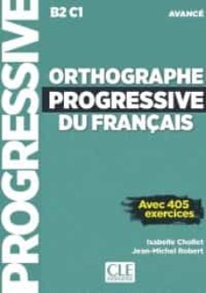orthographe progressive niveau avance (b2/c1) - livre + cd nouvelle couverture-isabelle chollet-9782090384574