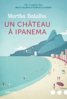 un chateau a ipanema (ebook)-martha batalha-9782207137574