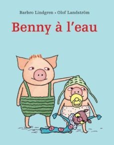 benny a l eau-barbro lindgren-9782211201674