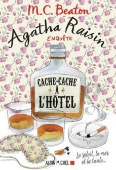 agatha raisin enquete volume 17, cache-cache a l hotel-m.c. beaton-9782226436474