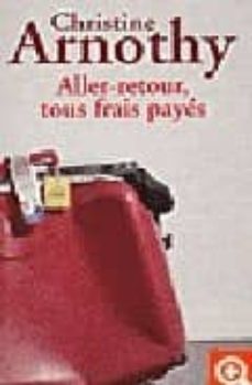 aller-retour, tous frais payes-9782253109174