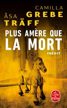 plus amère que la mort (siri bergman, tome 2) (ebook)-camilla grebe-asa traff-9782253244974