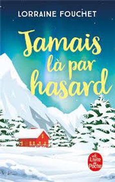 jamais la par hasard-lorraine fouchet-9782253248774