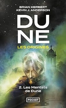 dune, les origines. vol. 2. les mentats de dune-9782266267274