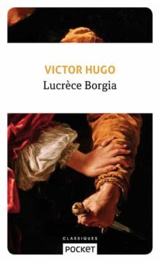 lucrèce borgia-victor hugo-9782266300674