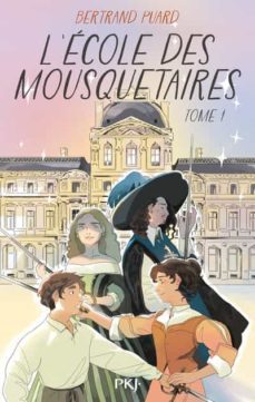l ecole des mousquetaires-9782266326674