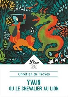 yvain ou le chevalier au lion-chretien de troyes-9782290210574
