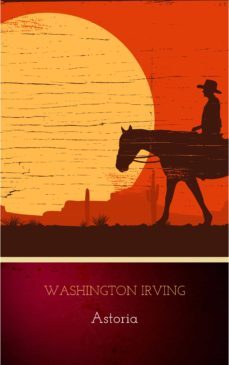 astoria (ebook)-washington irving-9782291012474