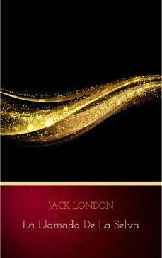 la llamada de la selva (ebook)-jack london-9782291016274