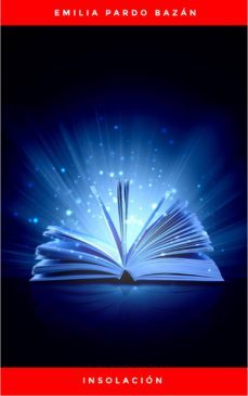 insolacion (ebook)-emilia pardo bazan-9782291028574