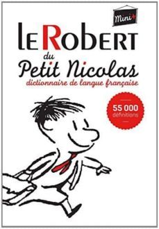 le robert du petit nicolas : dictionnaire de langue française-9782321005674