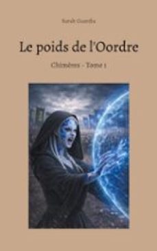 le poids de l'oordre (ebook)-sarah guardia-9782322610174