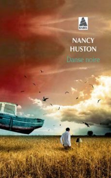 danse noire-nancy huston-9782330051174