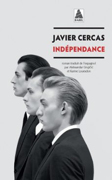terra alta. vol. 2. independance-javier cercas-9782330188474