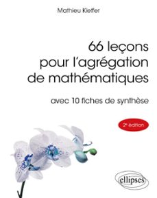 66 leçons pour l'agregation de mathematiques (ebook)-9782340102774