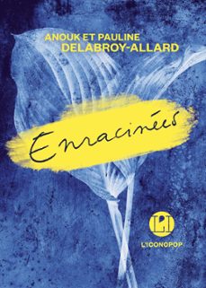 enracinees (ebook)-pauline delabroy allard-anouk delabroy allard-9782378803674