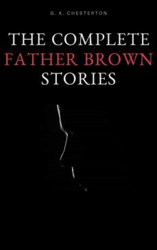 the complete father brown stories (ebook)-g.k. chesterton-9782380372274
