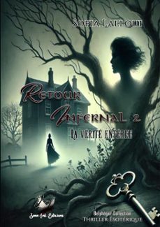 retour infernal tome 2 la verite enterree (ebook)-sofia lalloui-9782385871574
