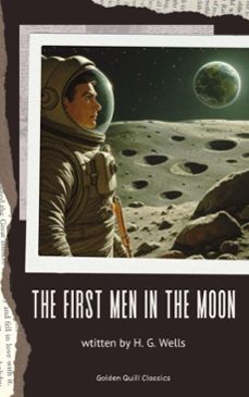 the first men in the moon (ebook)-h. g. wells-9782387170774