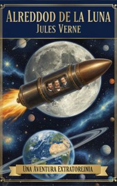 alrededor de la luna (ebook)-jules verne-9782387176974