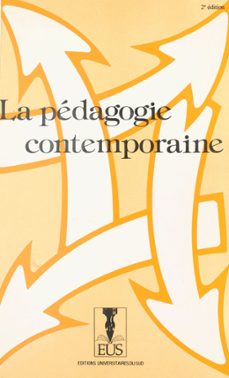 la pédagogie contemporaine (ebook)-jean-marc gabaude-9782402063074