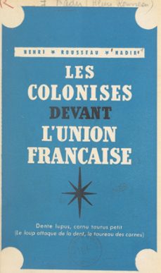les colonises devant l'union française (ebook)-henri rousseau nadir-9782402610674