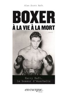 boxer a la vie a la mort (ebook)-alan scott haft-9782488076074