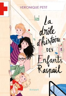 la drole d'histoire des enfants raspail (ebook)-veronique petit-9782700264074