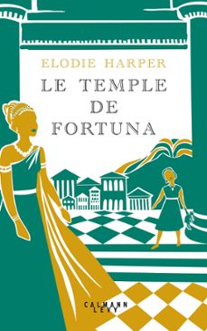 le temple de fortuna (ebook)-elodie harper-9782702184974