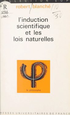 l'induction scientifique et les lois naturelles (ebook)-robert blanche-9782705907174