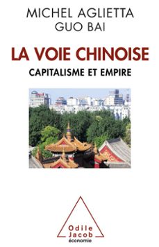 la voie chinoise (ebook)-michel aglietta-guo bai-9782738178374