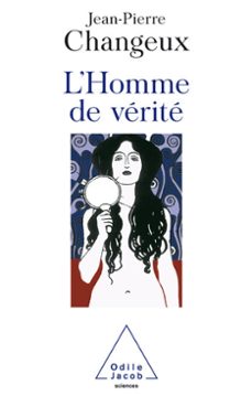 l' homme de verite (ebook)-jean pierre changeux-9782738190574